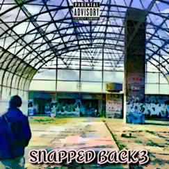 Snapped Back 3 by Joey Snapped Back album reviews, ratings, credits