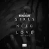 Girls Need Love [Dremix] - Single album lyrics, reviews, download