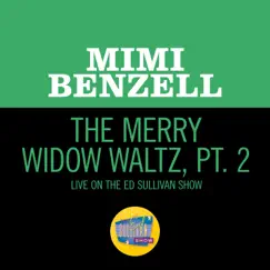 The Merry Widow Waltz (Pt. 2/Live On The Ed Sullivan Show, September 17, 1950) - Single by Mimi Benzell, Ray Bloch Orchestra & Ray Bloch album reviews, ratings, credits