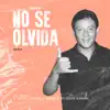 No Se Olvida (Remix) - Single album lyrics, reviews, download