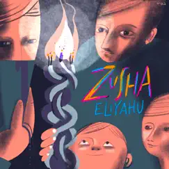 Eliyahu - Single by Zusha album reviews, ratings, credits