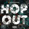 Hop Out (feat. OG Pablo) - Single album lyrics, reviews, download