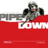 Pipe Down (feat. YBN Almighty Jay) - Single album lyrics, reviews, download