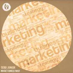 Music Comes First - Single by Sebb Junior album reviews, ratings, credits
