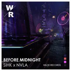 Before Midnight - Single by Sihk & NVLA album reviews, ratings, credits