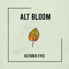 October Eyes - Single by Alt Bloom album reviews, ratings, credits
