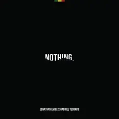 Nothing (feat. Jonathan Emile) - Single by Gabriel Teodros album reviews, ratings, credits