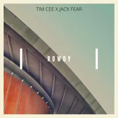 Rowdy (feat. Jack Fear) Song Lyrics