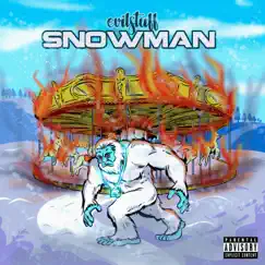 Snowman - Single by EVILSTUFF album reviews, ratings, credits