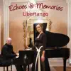 Libertango - Single album lyrics, reviews, download