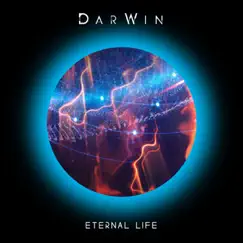 Eternal Life (feat. Simon Phillips) - Single by DarWin album reviews, ratings, credits