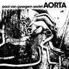 Aorta (feat. Pierre Courbois, Jasper van't Hof, Nolle Neels, Patrick De Groote & Ronald Lecourt) album lyrics, reviews, download