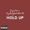 Hold Up (feat. JayTee) - Single album lyrics, reviews, download