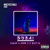 Dubai (feat. Aron S & Naztta) - Single album lyrics, reviews, download