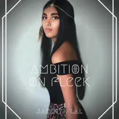 Ambition on Fleek - Single by Jacinta Lal album reviews, ratings, credits