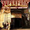 Lucky Star (feat. Ron Carroll) [Remixes] album lyrics, reviews, download