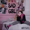 Sad Girl album lyrics, reviews, download