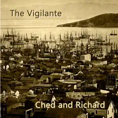 The Vigilante - Single by Ched and Richard album reviews, ratings, credits