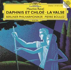 Ravel: Daphnis et Chloé by Berlin Philharmonic & Pierre Boulez album reviews, ratings, credits