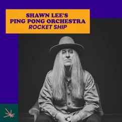 Rocket Ship - Single by Shawn Lee's Ping Pong Orchestra & Golden Rules album reviews, ratings, credits