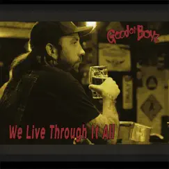 We Live Through It All - Single by Good Ol' Boyz album reviews, ratings, credits