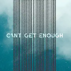 Can't Get Enough - Single by Jacob Stanifer & Xander Sallows album reviews, ratings, credits