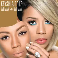 Woman to Woman (Deluxe Version) by Keyshia Cole album reviews, ratings, credits