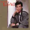 Tuyệt phẩm Tuấn Vũ album lyrics, reviews, download
