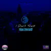 I Don't Trust (feat. TyCoon & Juju NinetySix) - Single album lyrics, reviews, download