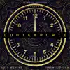 Contemplate (feat. Solo Moreno) - Single album lyrics, reviews, download