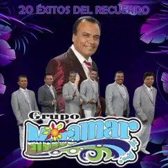 20 Éxitos del Recuerdo by Grupo Miramar album reviews, ratings, credits