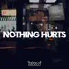 Nothing Hurts - Single album lyrics, reviews, download