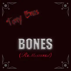 Bones (Remastered) - Single by Tony Enos album reviews, ratings, credits