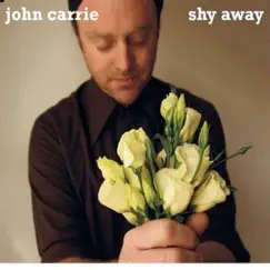 Shy Away by John Carrie album reviews, ratings, credits