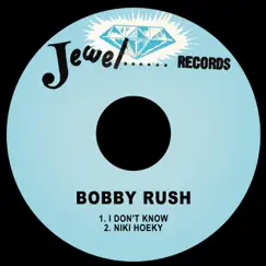 I Don't Know - Single by Bobby Rush album reviews, ratings, credits