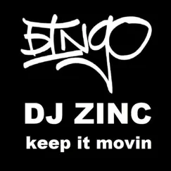 Keep It Movin' - Single by DJ Zinc album reviews, ratings, credits