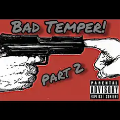 Bad Temper Part2 (feat. Big Izz) - Single by Highhatz album reviews, ratings, credits