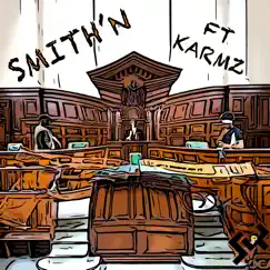 Smith'n (feat. Karmz) Song Lyrics