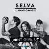 Don't Give Up (feat. Manu Gavassi) - Single album lyrics, reviews, download