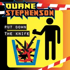 Put Down the Knife - Single by Duane Stephenson album reviews, ratings, credits