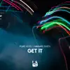 Get It - Single album lyrics, reviews, download