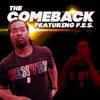 The Comeback (feat. F.E.S.) - Single album lyrics, reviews, download