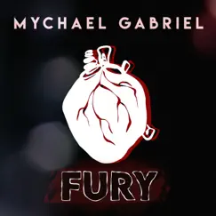 Fury - Single by Mychael Gabriel album reviews, ratings, credits