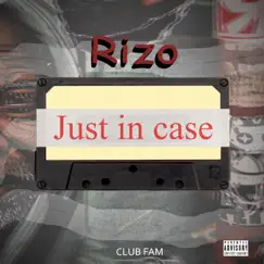 Just in Case - Single by Rizo album reviews, ratings, credits