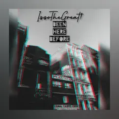 Been Here Before - Single by IzzoTheGreat! album reviews, ratings, credits