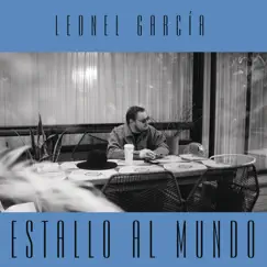 Estallo al Mundo - Single by Leonel García album reviews, ratings, credits