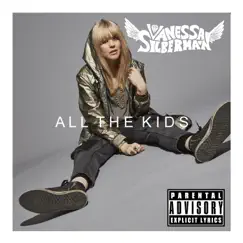 All the Kids - Single by Vanessa Silberman album reviews, ratings, credits