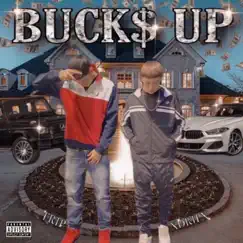 Buck$ UP Song Lyrics