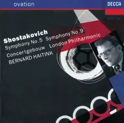Shostakovich: Symphonies Nos. 5 & 9 by Bernard Haitink, Royal Concertgebouw Orchestra & London Philharmonic Orchestra album reviews, ratings, credits
