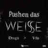 Pushen das Weisse - Single album lyrics, reviews, download